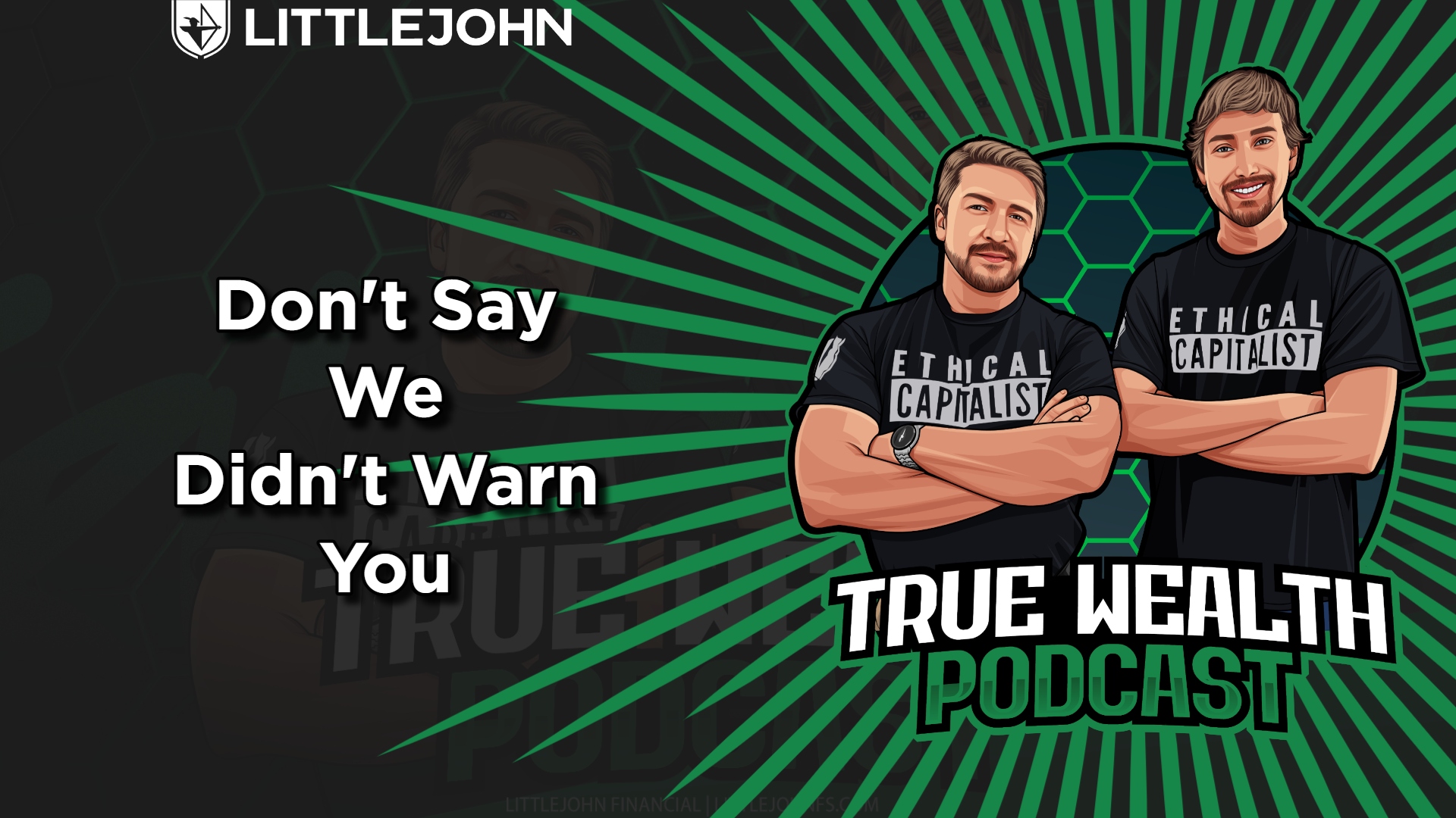 Cartoon illustration of two men in black 'Ethical Capitalist' shirts with arms crossed, on a green radial background for a podcast banner.
