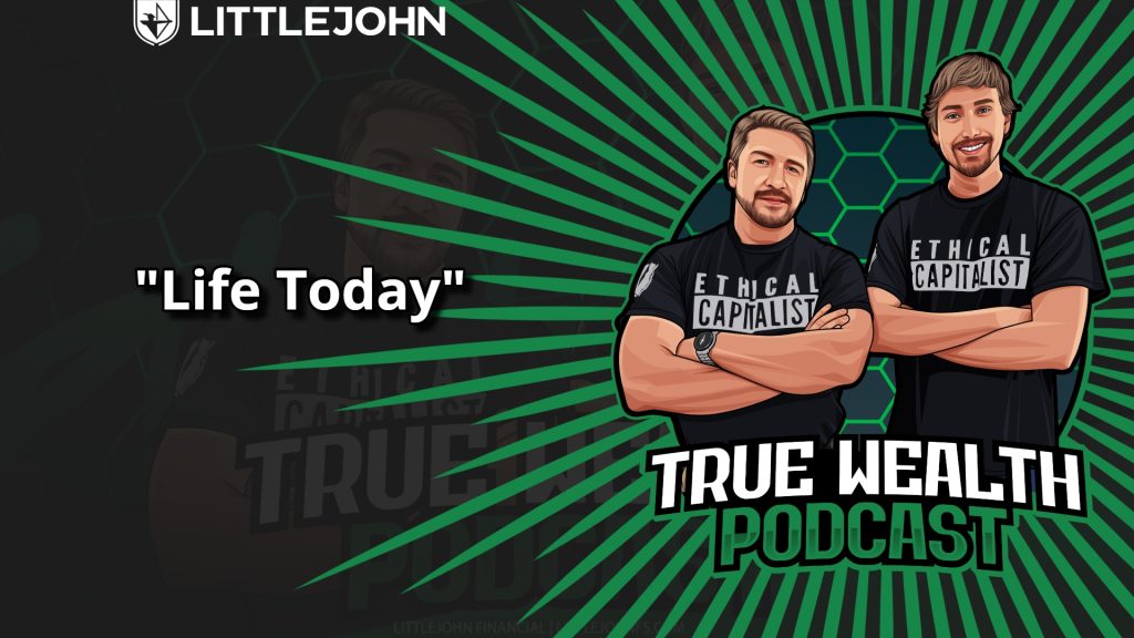 Cartoon podcast cover with two hosts in 'Ethical Capitalist' tees, bold 'Life Today' quote on the left, green rays background, and LittleJohn logo.