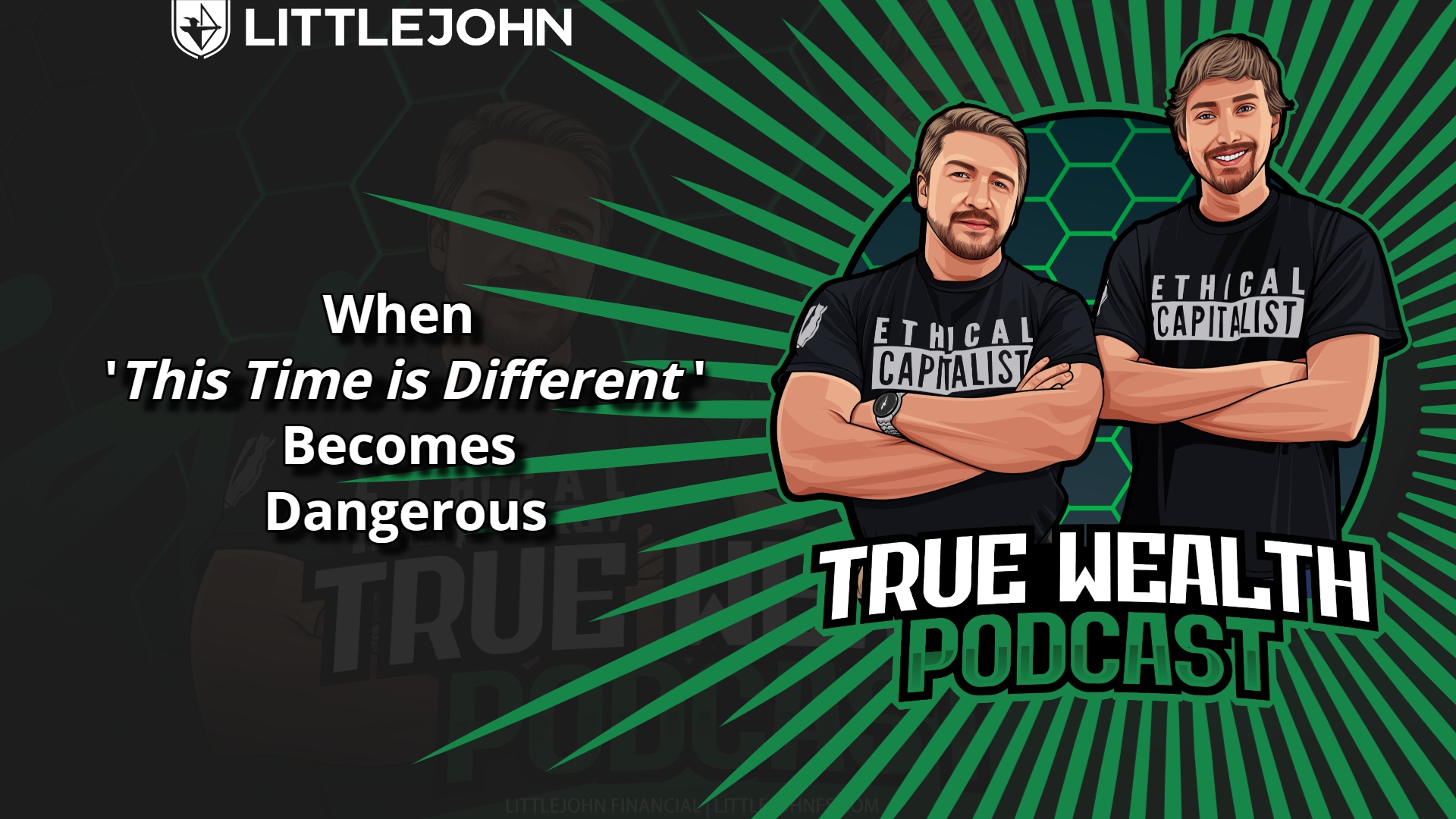 Two hosts of the True Wealth Podcast stand with arms crossed against a green burst background.
